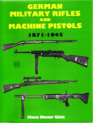 German Military Rifles and Machine Pistols